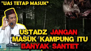 USTADZ DIKAMPUNG ITU BANYAK SANTET "UAS TETAP MASUK DEMI DAKWAH" - PROF. H. ABDUL SOMAD, Lc.MA