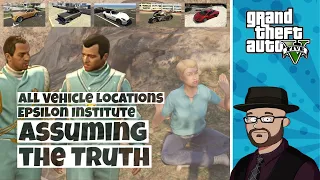 Assuming the Truth | All Vehicle Locations | Epsilon Program in GTA V