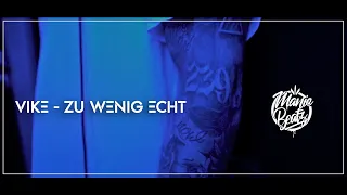 VIKE - ZU WENIG ECHT [prod. by Manicbeatz]