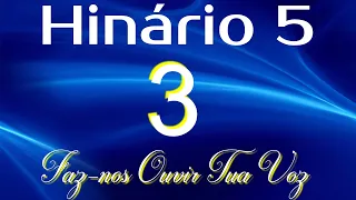 HINO 3 CCB - Faz-nos Ouvir Tua Voz - HINÁRIO 5 COM LETRAS