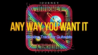 Journey - Any Way You Want It (Backing Track for Guitarists, Neal Schon)