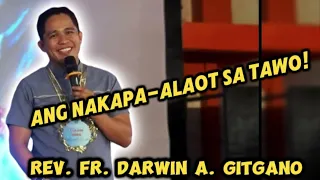 ANG NAKAPA-ALAOT SA TAWO! | Rev. Fr Darwin A. Gitgano