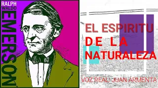 Ralph Waldo Emerson, El Espíritu de la Naturaleza, (AUDIOLIBRO COMPLETO) VOZ HUMANA