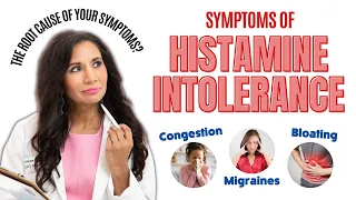 Histamine Intolerance Diet | Symptoms of Histamine Intolerance & Foods to Avoid