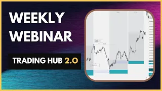 Weekly Webinar | Backtesting | Trading Hub 2.O