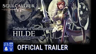 SOULCALIBUR VI - Hilde Character Reveal Trailer