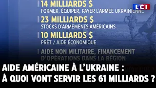 Aide américaine à l’Ukraine : à quoi vont servir les 61 milliards ?