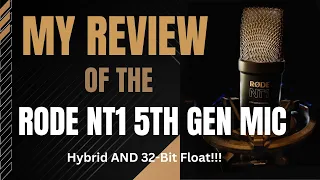 My Review of The RODE NT1 5th Generation Microphone