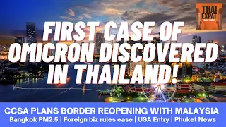 EP 129 - OMICRON FOUND IN THAILAND, Border Reopening, Bangkok PM2.5, USA Entry Rule. The Phuket News