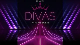 DIVAs - The Lukah Megamix (Adele to Aretha, Beyonce to Bette Midler)