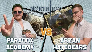 Paradox Academy vs Abzan Hatebears || North 100 Showdown