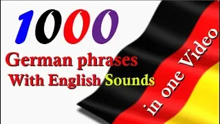 Top 1000 German phrases │With English Sounds │in one video│ Full