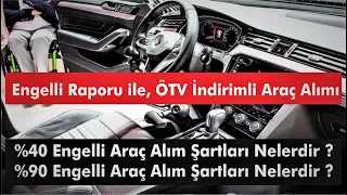 Engelli Raporu ile ÖTV indirimli araç alımı