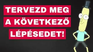 Tervezd Meg a Következő Lépésedet! - Motiváció 2 Lépésben