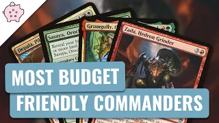 The Most Budget Friendly Commanders to Build Around | EDH | Cheap | Magic the Gathering | Commander