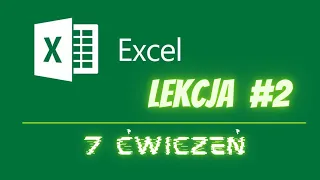 Arkusz Kalkulacyjny #2 Siedem pierwszych ćwiczeń - zadania z rozwiązaniem - kurs Excel