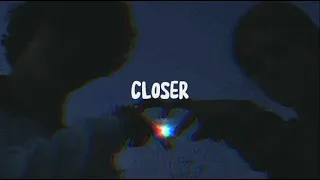 The Chainsmokers - Closer (slowed)