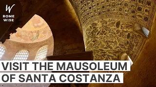 Visit the Stunning Mausoleum of Santa Costanza in Rome!