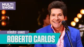Daniel canta Roberto Carlos - "Como é Grande o Meu Amor por Você" + "Amigo" + Caminhoneiro | Versões