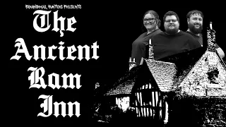 THE ANCIENT RAM INN : PARANORMAL HUNTERS EPISODE 2