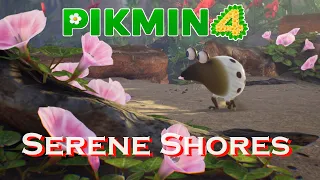 PIKMIN 4 - Serene Shores (100% Guide, All Rescues, Treasures & Onions) (With Timestamps)
