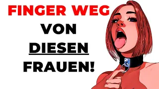 WARNUNG! 6 Frauentypen, die du meiden und NIEMALS heiraten solltest! Toxische Frauen Anzeichen