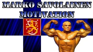 Marko Savolainen | Bodybuilding Motivation