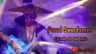 Proud Swordsman ‼️ Episode 31 Sub Indo ‼️