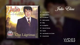 Julio Elias  - Con Lagrimas ( Album Completo)