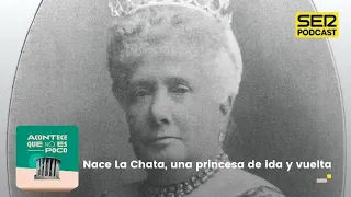 Acontece que no es poco | Nace La Chata, una princesa de ida y vuelta