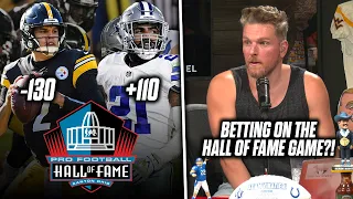 Pat McAfee Asks "Are We Really About To Bet On The HALL OF FAME GAME?!" Yes, We Are