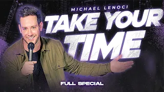Michael Lenoci 'TAKE YOUR TIME' Full Special | Stand Up Comedy