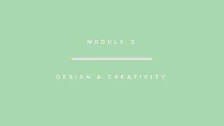 Module 3: Design and creativity - English subtitles