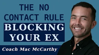 Blocking Your Ex: The No Contact Rule