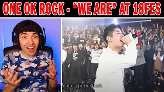 ONE OK ROCK - "We are" (18 Fes Ver) REACTION! | SUCH A EMOTIONAL AND POWERFUL PERFORMANCE!