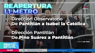 Reabren el primer tramo de la Línea 1 del Metro CDMX | Noticias con Crystal Mendivil