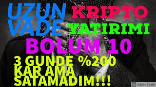 (KRIPTO BOLUM 10) UZUN VADE KRIPTO PARA YATIRIMI  - BITCOIN NASIL ALINIR ? - ALTCOIN NASIL ALINIR ?