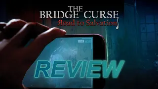 The Bridge Curse: Road to Salvation Review - Great ghost story cursed with trial-and-error gameplay