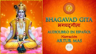 Bhagavad Gita (Audiolibro Completo en Español con Música) "Voz Real Humana"