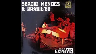 Sergio Mendes & Brasil '66 Live At The Expo '70