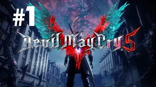 Devil May Cry 5 (DMC 5) - Часть 1 - М01 Неро - Прохождение На Русском Без Комментариев [1080p 60FPS]