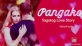 PANGAKO  (A Tagalog Love Story)