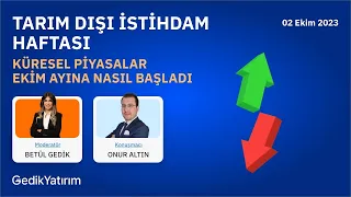 Tarım Dışı İstihdam Haftası | Küresel Piyasalar Ekim Ayına Nasıl Başladı