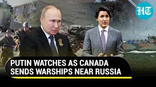 Trudeau tests Putin's patience; Why Canada sent two more warships near Russia