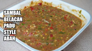 RAHSIA Sambal Belacan Padu Sedap dan Mengancam | sambal belacan recipe | Chapter Wan