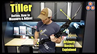 Archery Basics Explained | Tiller