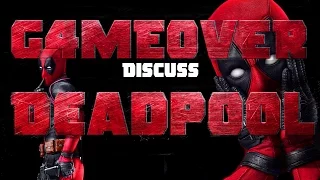 G4me0ver Discuss: Deadpool (2015)