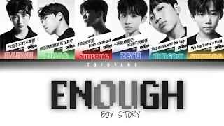 BOY STORY - Enough (Color Coded Chinese|Pinyin|Eng|PT/BR Lyrics)