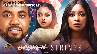 BROKEN STRINGS - ETINOSA IDEMUDIA OKEY UZOESHI CHIOMA NWOSU | BIMBO ADEMOYE | LATEST NIGERIAN MOVIE