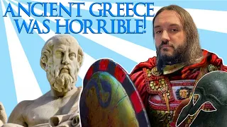 Ancient Greece Was HORRIBLE! Don't Time Travel THERE!